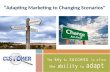 Adapting Marketing to Changing Scenarios- Indian context