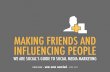 Making Friends & Influencing People - We Are Social's beginner's guide to social media