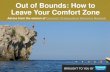 How to Leave Your Comfort Zone