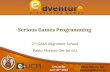 Serious Games Development - 2012 Gala Alignment School