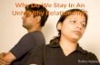 Why do we stay in an unhealthy relationship- Family Empowerment
