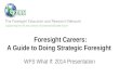 World Future Society: Foresight Careers: A Guide to Doing Strategic Foresight