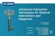 Advanced Interaction Techniques for Medical Intervention and Diagnosis