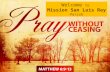 Pray Without Ceasing 10-20-2013