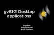 Some gvSIG Desktop applications