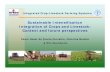 Sustainable Intensification Integration of crops and Livestock: Context and future perspectives