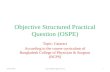 Objective structured practical question (ospe)