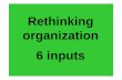 Organization rethinking