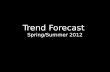 Fashion Trend Forecast 2012