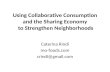 Using collaborative consumption and the sharing economy to strengthen neighborhoods