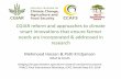 CGIAR reform and approaches to climate  smart innovations that ensure farmer  needs are incorporated & addressed in  research