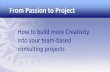From Passion to Project: Building a Great Creative Team