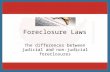 Foreclosure Laws: The Differences Between Judicial And Non-Judicial Foreclosures