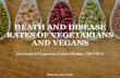 Death and Disease Rates of Vegetarians and Vegans – Summary of Prospective Cohorts, 1960–2014