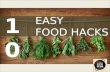 10 Easy Food Hacks