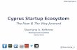 Cyprus Startup Ecosystem   The Now & The Way Forward