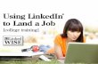 College - Using LinkedIn to Land a Job