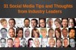 31 Social Media Tips and Thoughts from Industry Leaders