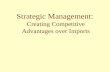 Creating Competitive Advantages Over Imports