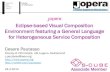 JOpera - Eclipse-based Visual Composition Environment featuring a general language for Heterogeneous Service Ccomposition