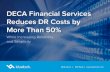 DECA Financial Services Reduces DR Costs by More Than 50%