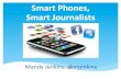 Smart Phones, Smart Journalists