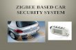 Zigbee Based Car Security System