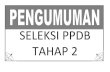 Hasil Seleksi Tahap 2 Ppdb 2012-2013