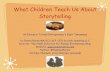 What Children Teach Us About Storytelling