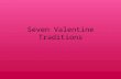 Seven valentine traditions