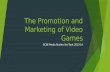 The promotion and marketing of video games