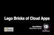 Lego bricks of cloud applications