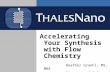 Accelerating Your Synthesis with Flow Chemistry (Jan 2014)