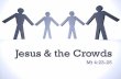 Jesus & The Crowds