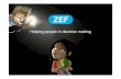 Zef helping people in decision making