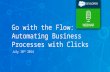 Go with the Flow: Automating Business Processes with Clicks