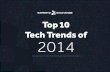Top 10 Tech Trends of 2014