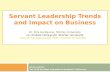 Servant leadership trends and impact on business