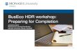 BusEco HDR workshop: Preparing for Completion - Ms Josephine Hook