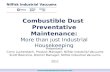 Combustible Dust: More than just Industrial Housekeeping