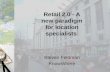 Retail 2.0 - a New Paradigm for Location Analysts