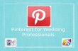 Pinterest for Wedding Professionals Presentation