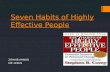 Seven habits of highly effective people by Stephen R. Covey