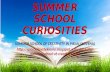 Summer school curiosities