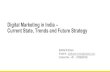 Digital Marketing in India - Current State, Trends and Future Outlook