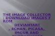Download Images from deviantART, 4Chan, Picasa using Image Collector