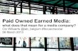 Paid Owned Earned media: what does that mean for a media company?