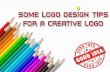 Some Logo Design Tips For A Creative Logo