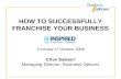 How to successfully franchise your business