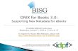 BISG WEBCAST -- ONIX For Books v3.0 -- Supporting New Metadata For eBooks